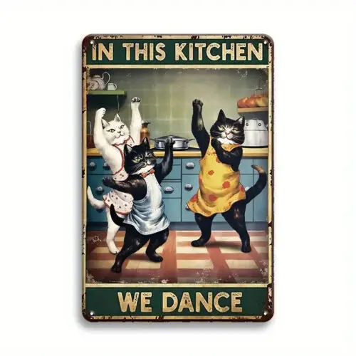 In This Kitchen We Dance Vintage Novelty Metal Sign Featuring Cats