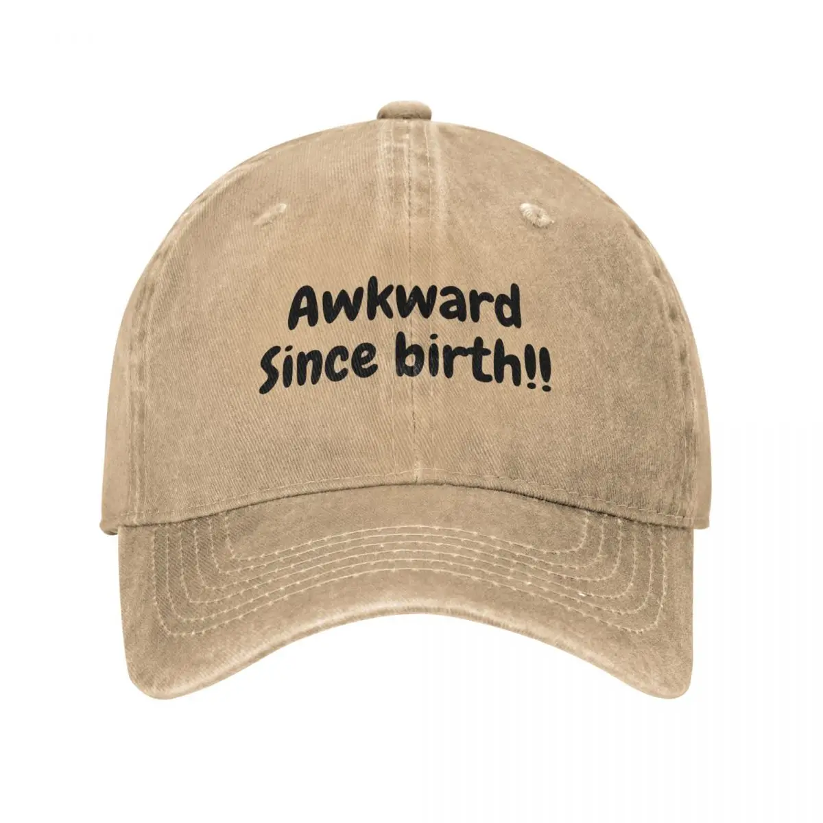 Awkward since birth. Baseball Cap Golf Hat Wild Ball Hat Hood Snapback Cap Women Hats Men's