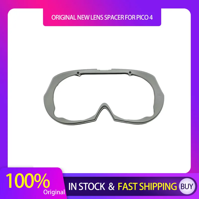 

Original New Lens Spacer for Pico 4 VR Glasses Headset Replacement Parts Accessories