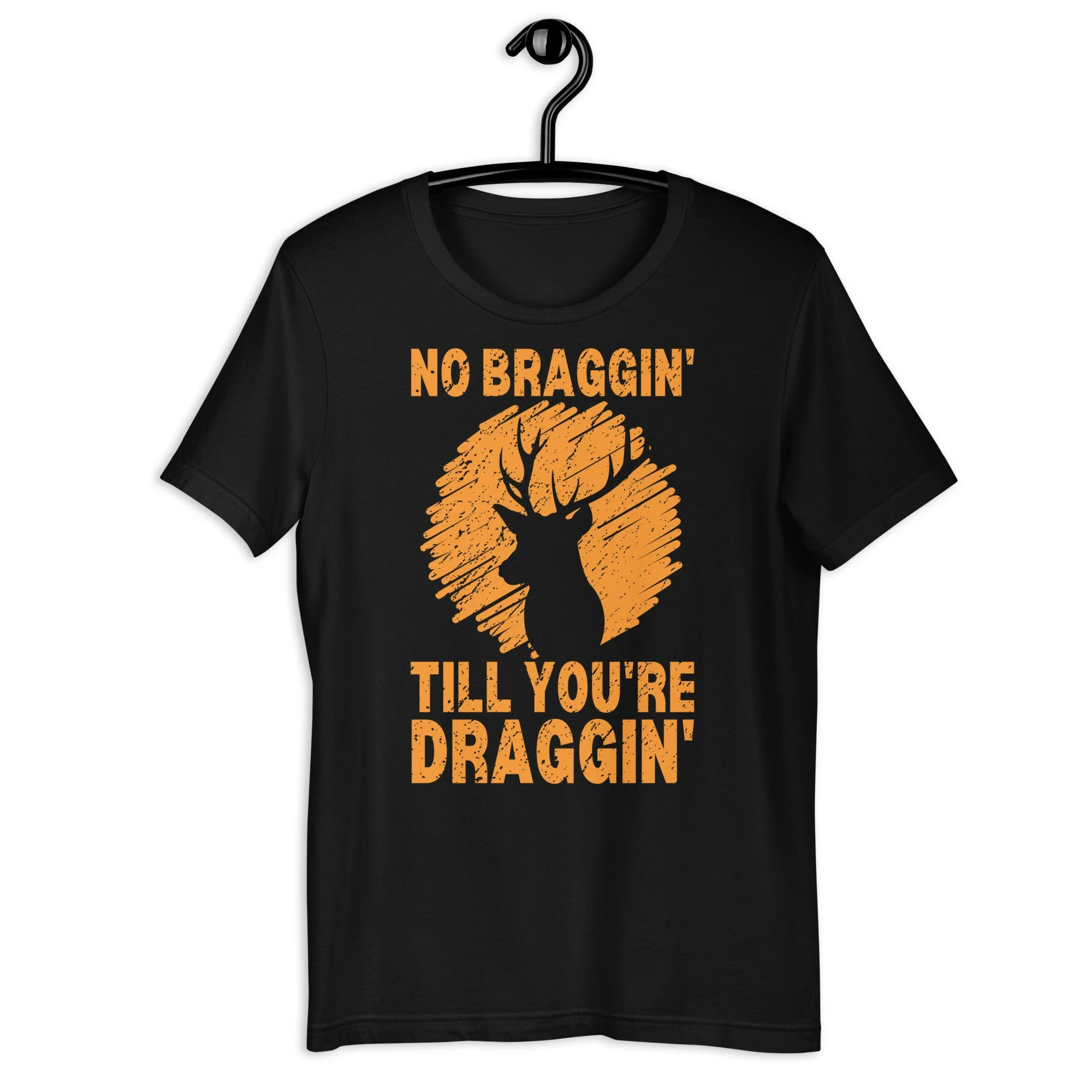 Summer Casual Outdoor Funny and Amusing Hunter T-shirt: Don't Show Off Until You Start Dragging - A Hunter-exclusive Gift