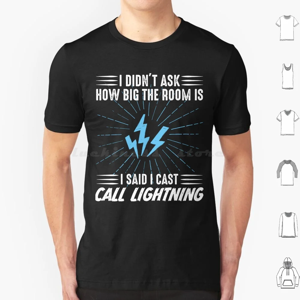 I Cast Call Lightning Wizard Sorcerer Dm Gift Ttrpg T Shirt Big Size 100% Cotton Caster Cleric D20 Demon Dice Dm Dnd Master And