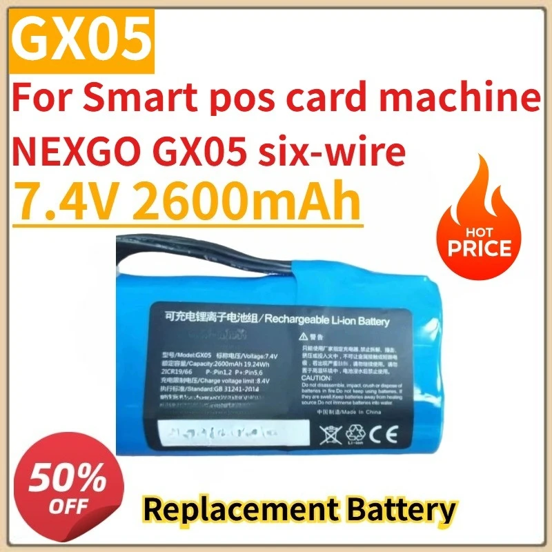 

Replacement Battery 7.4V 2600mAh Smart pos card machine NEXGO GX05 six-wire, GX02 five-wire 3.7V 5200mAh battery