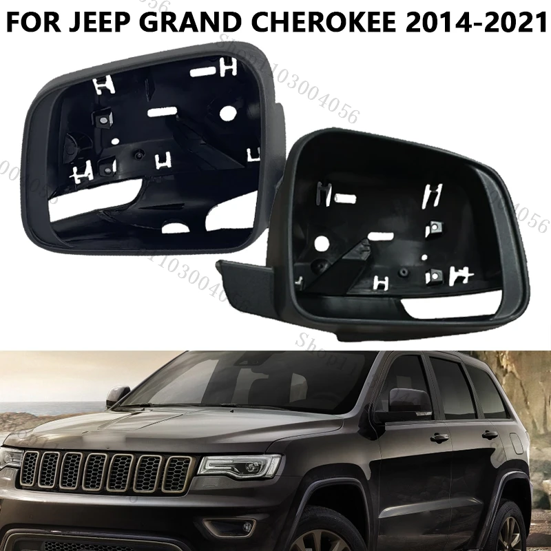 Rearview Mirror Frame For Jeep Grand Cherokee 2014 2015 2016 2017 2018 2019 2020 2021 Side Wing Mirror Housing Trim Frame