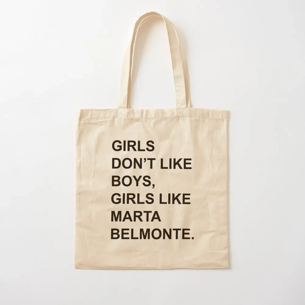 

GIRLS DON’T LIKE BOYS, GIRLS LIKE MARTA BELMONTE. Tote Bag tote woman cute pouch university