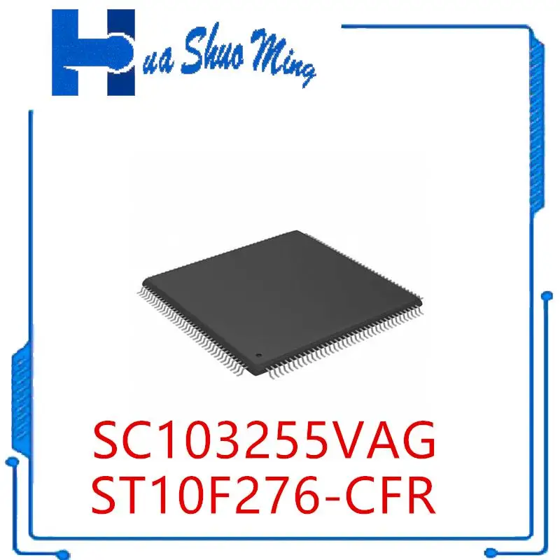 

1 шт./партия ST10F276-CFR SC103255VAG 1L15Y QFP144