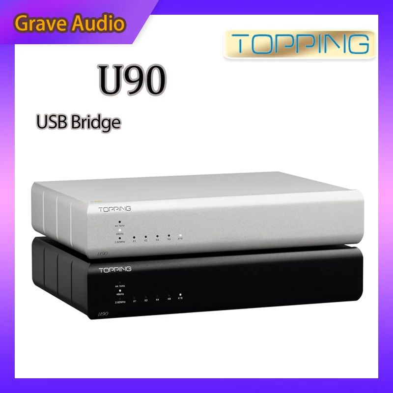 

TOPPING U90 USB Bridge PCM768kHz 32Bit Native DSD512 High Res USB Interface with Multiple Outputs