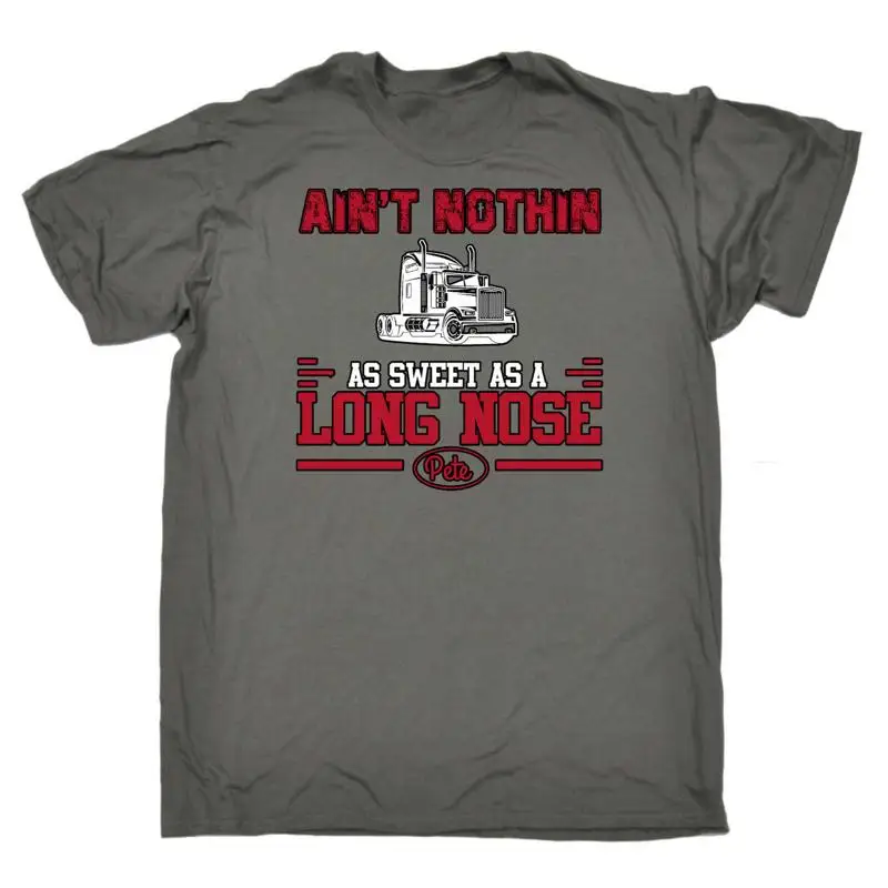 

Мужская забавная футболка Aint Nothin As Sweet A Long Nose Pete Truck