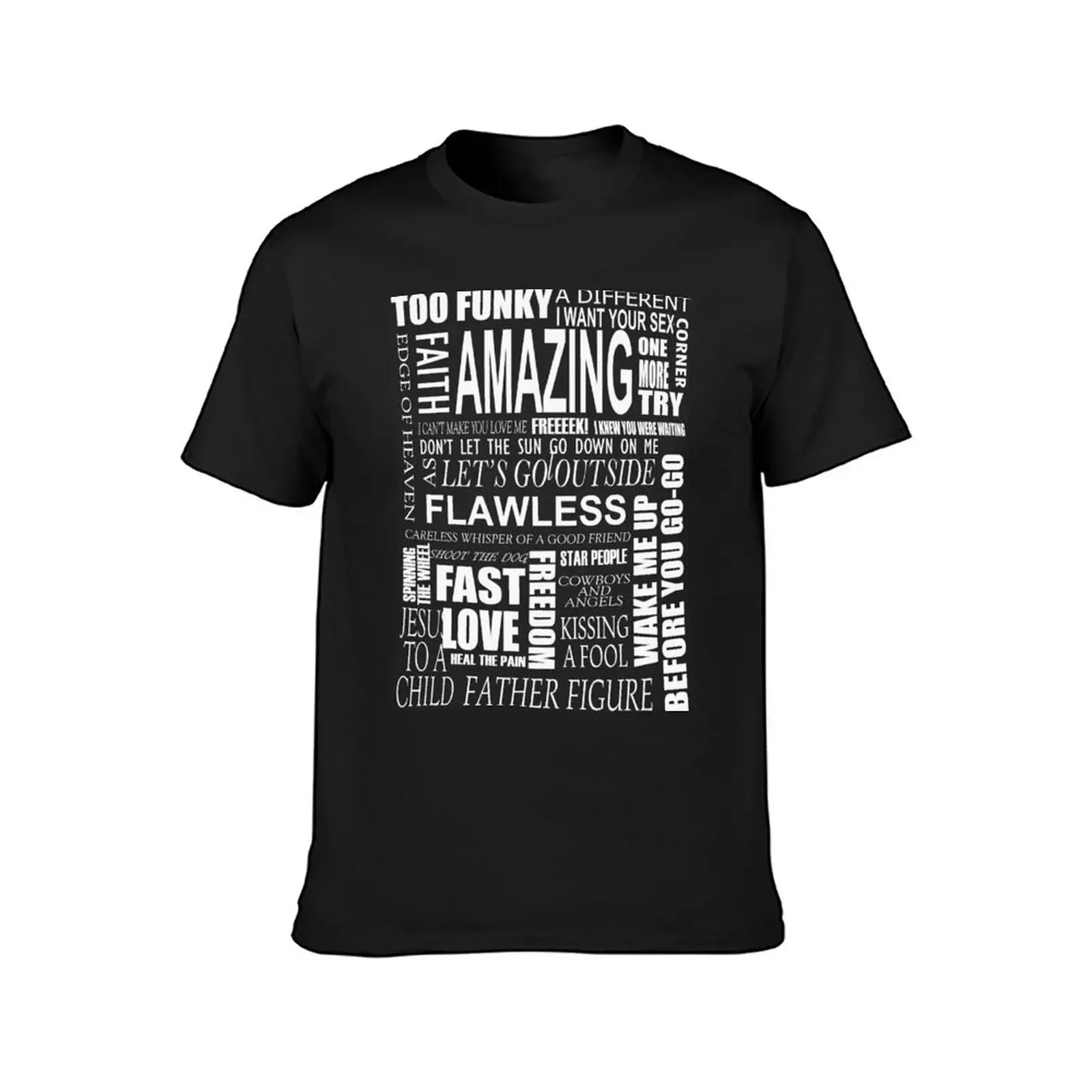 GEORGE MICHAEL LYRICS SONGS T-Shirt shirts graphic sports fans men graphic t shirts