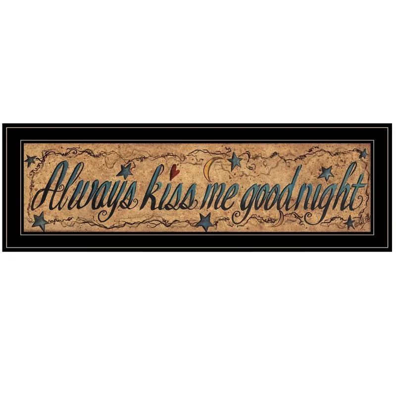 

Always Kiss Me Goodnight Framed Print Black Frame Art Decoration