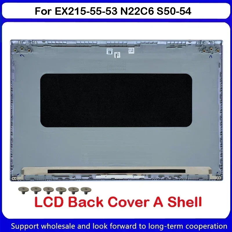 New For Kailxuling EX215-55-53 N22C6 S50-54 Laptop LCD Back Cover /A Shell/Screen back cover shell/ AP3UI000150SVT20A