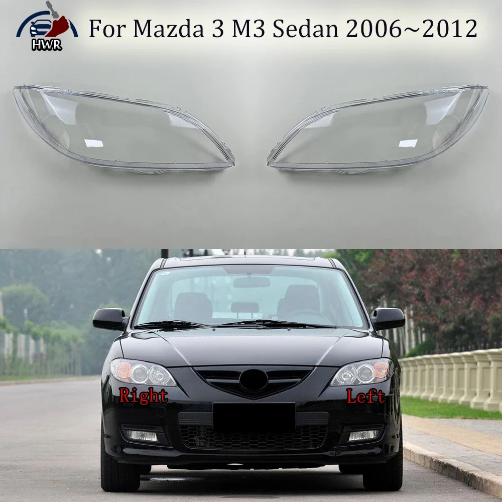 

Car Headlight Shell For Mazda 3 M3 Sedan 20062007 2008 2009 2010 2011 2012 Transparent Lampshade Headlamp Cover Lens Plexiglass