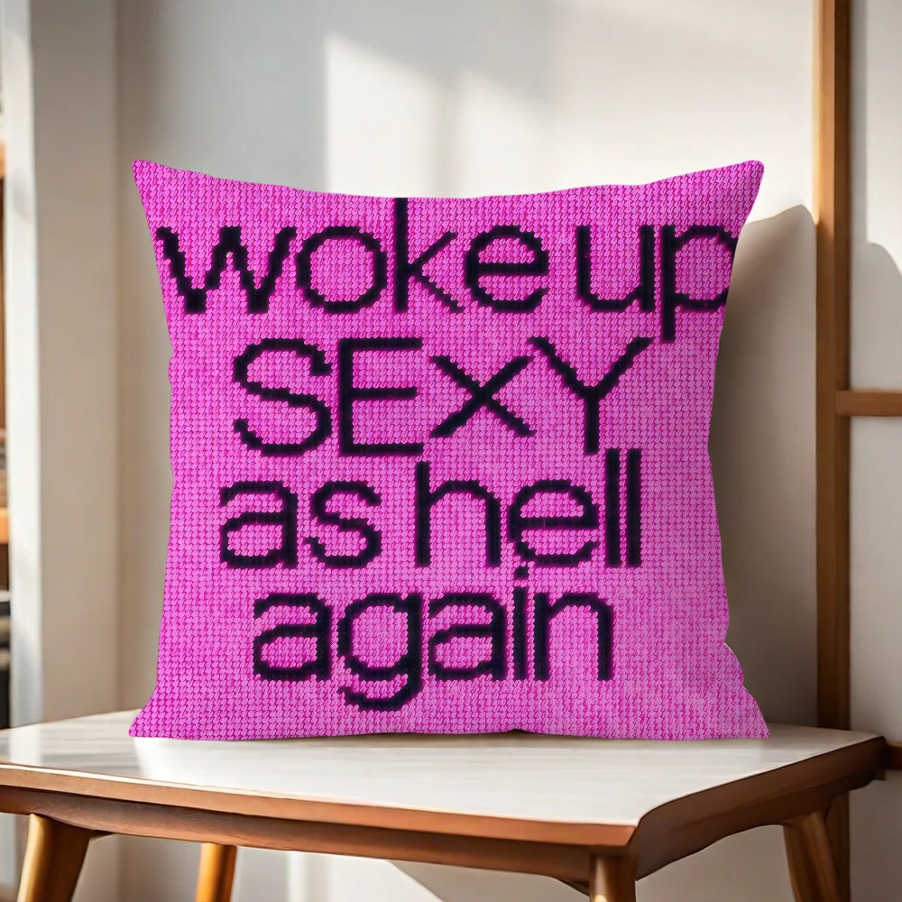 Woke Up Sexy As Hell Again Cushion Cover Pillow Cover Home Sofa Living Room Office Coffee Shop Car PillowCover