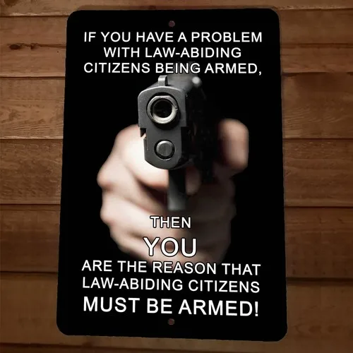 If You Have a Problem with an Armed  Metal Wall Sign Poster