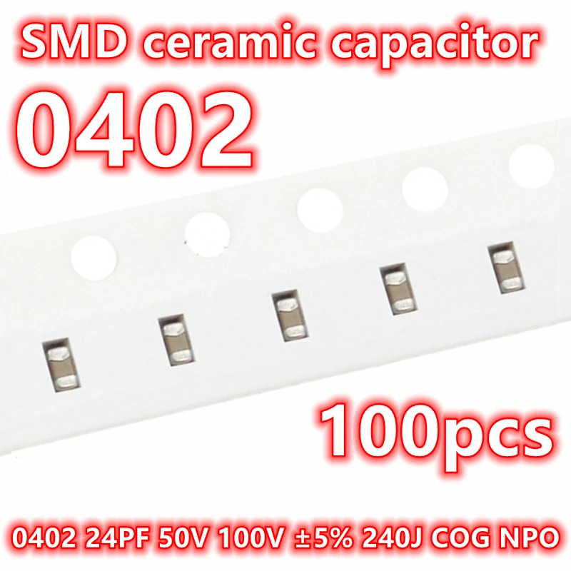Condensador cerámico Original 100 24PF 50V 0402 V ± 100 240J COG NPO SMD IC 5% (1005 piezas)