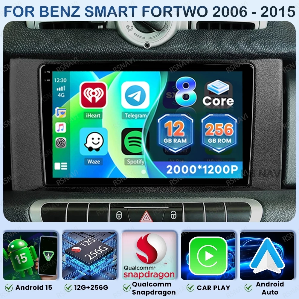 Android 15 Car Radio For Benz Smart Fortwo 2006 - 2015 Head Unit Viedo Player Autoradio DVD 5G WIFI Wireless Carplay Auto GPS BT