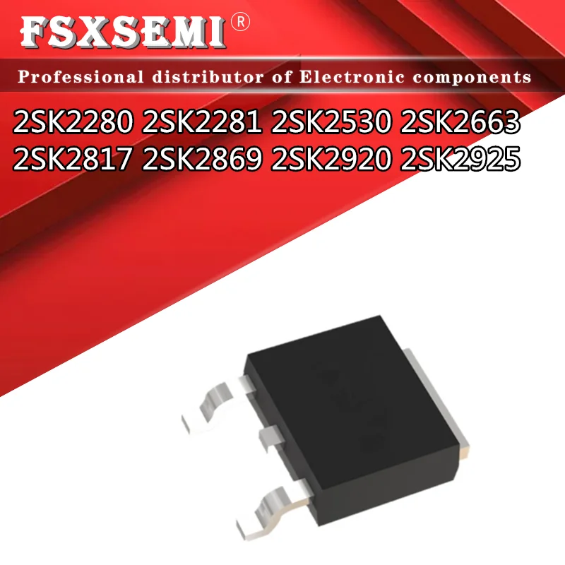 

10pcs K2280 K2281 K2530 K2663 K2817 K2869 K2920 K2925 2SK2280 2SK2281 2SK2530 2SK2663 2SK2817 2SK2869 2SK2920 2SK2925 TO252