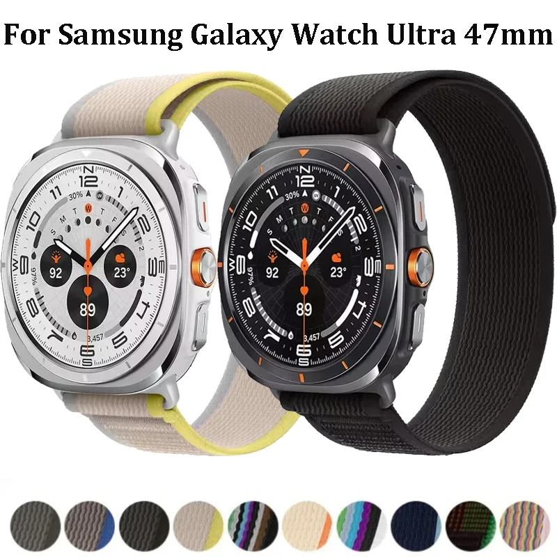 No Gap Trail Band For Samsung Galaxy Watch Ultra 47mm Nylon Loop Adjustable Comfortable Correa For Samsung Watch Ultra 2025 47mm