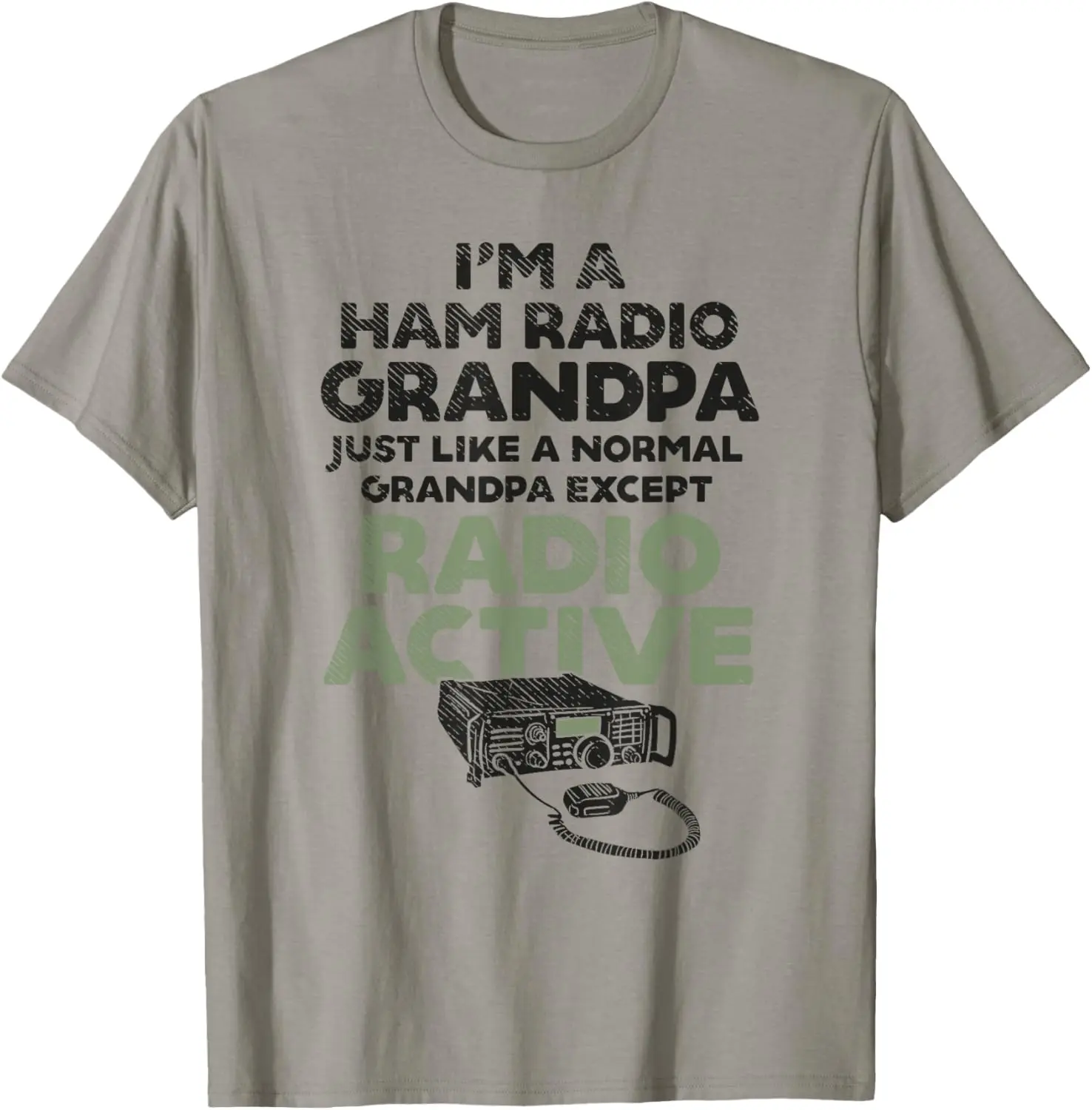 Ham Radio Grandpa Just Like Normal Except Radioactive Graphic Tee Soft Cotton T-Shirt for Grandfather