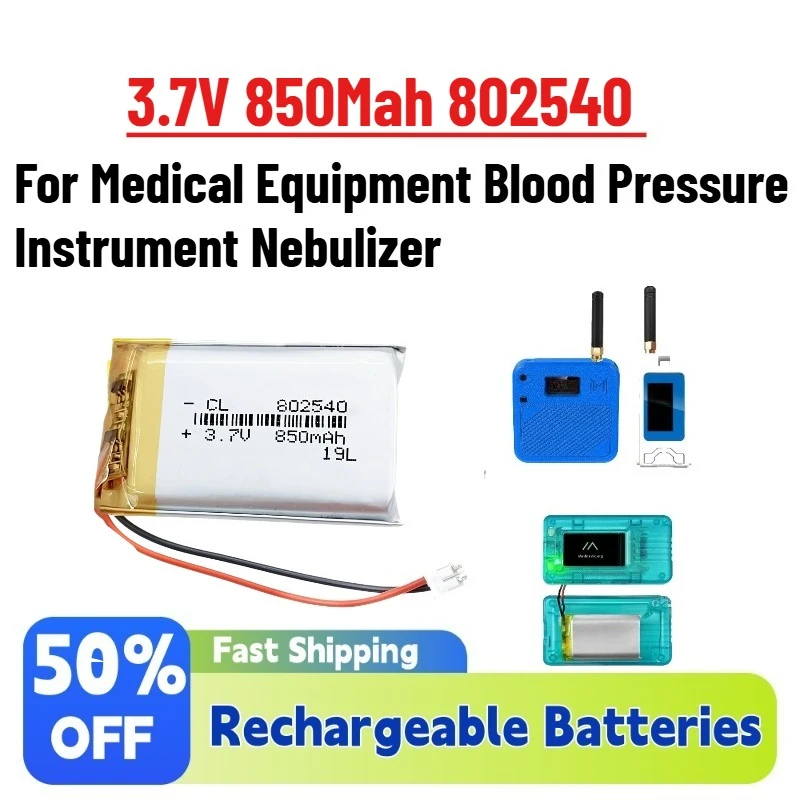 

High-Performance 3.7V 850Mah 802540 Li Polymer Rechargeable Battery for Medical Equipment Blood Pressure Instrument Nebulizer
