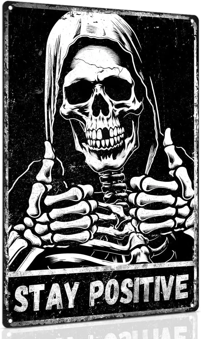 Death Metal Decor, Stay Positive Skeleton Sign Gothic Halloween Decor -   Horror Decor for Skull Lovers Gift