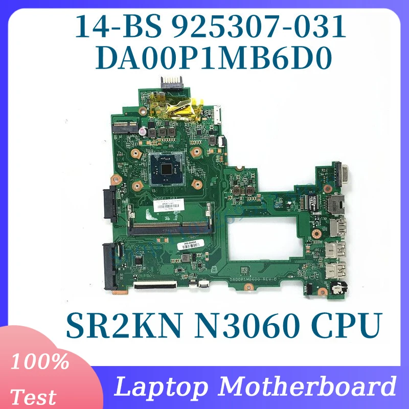 925307-031 With SR2KN N3060 CPU Mainboard For HP Pavilion 14-BS Laptop Motherboard DA00P1MB6D0 100% Full Tested Working Well