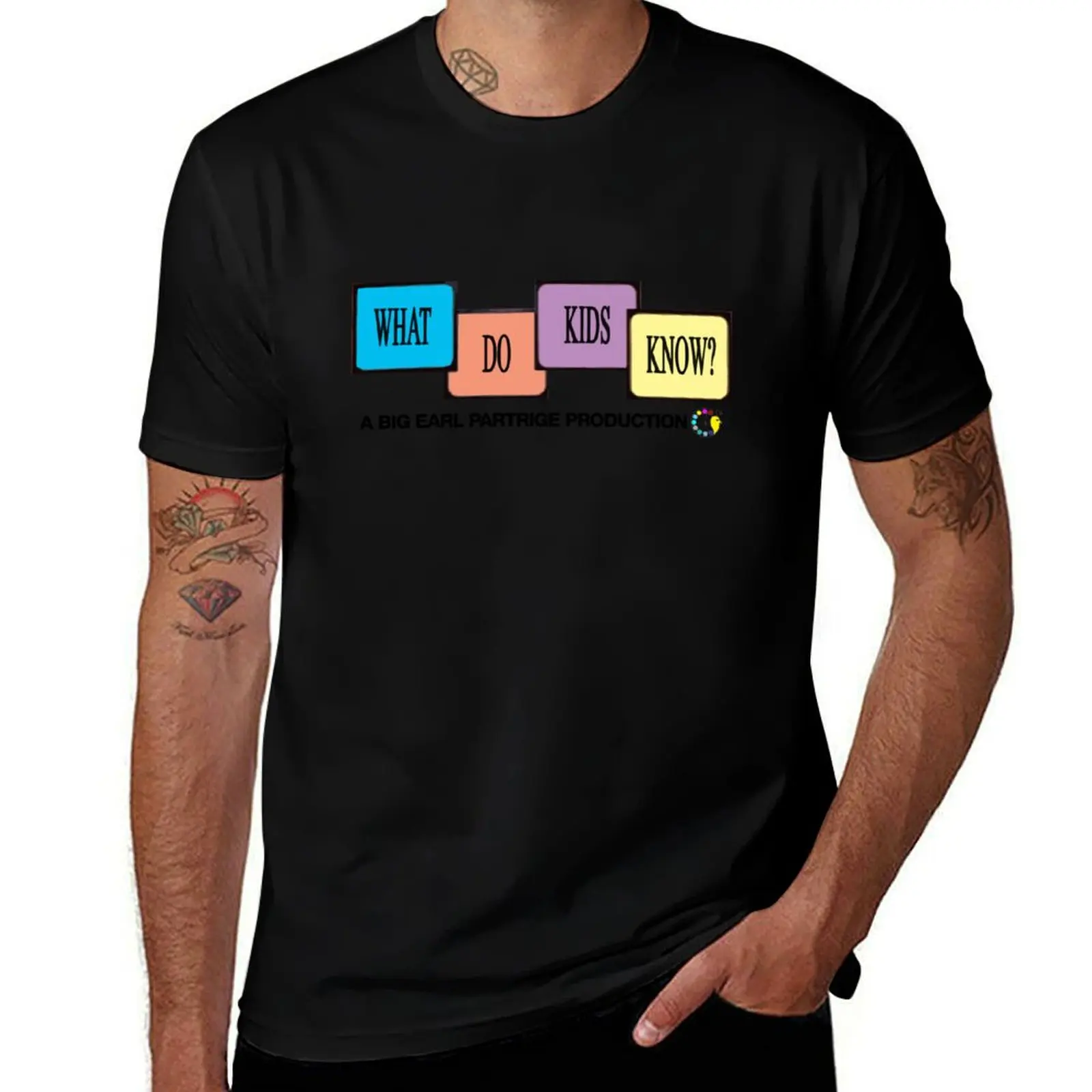 

What Do Kids Know T-Shirt man t shirt cotton t shirts with prints