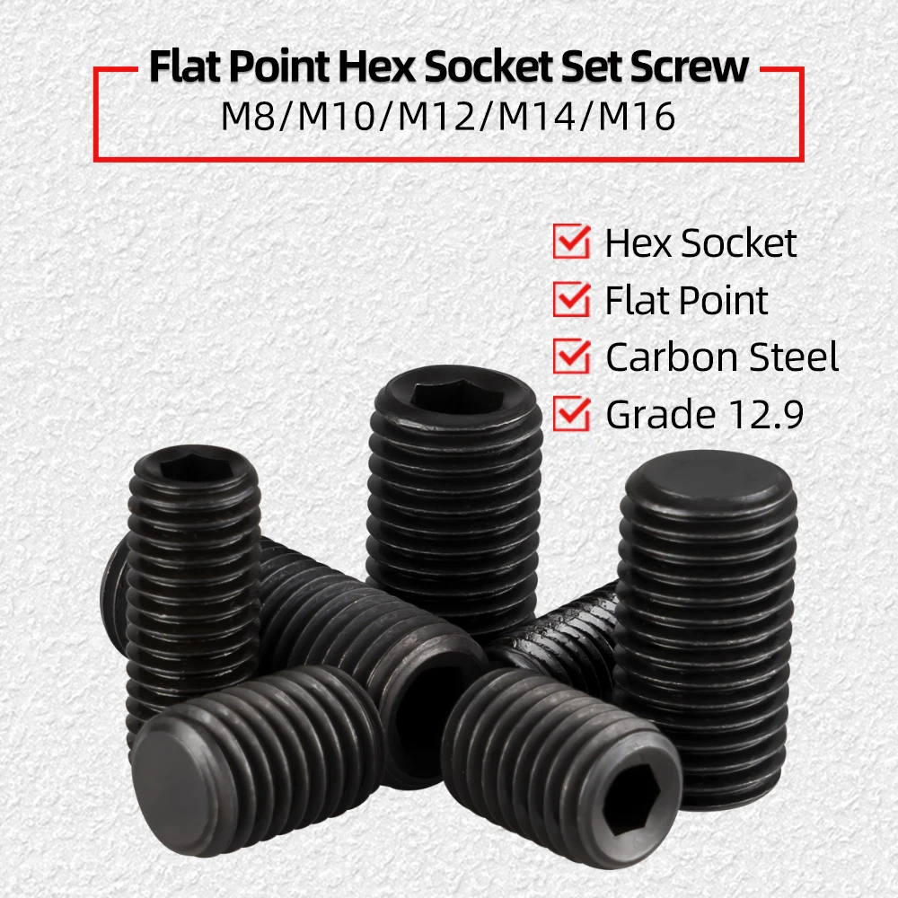 

Hex Hexagon Socket Set Screws Flat Point Grub Screw M8 M10 M12 M14 M16 Headless Set Screw Blackening Carbon Steel Grade 12.9