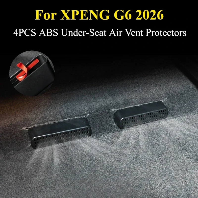 ABS Under-Seat Air Vent Protectors - Self-Adhesive Custom Fit Anti-Dust Car Floor Outlet Covers For XPENG G6 2026 Accessories