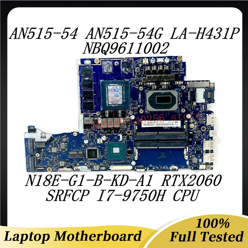 Laptop Motherboard EH50F LA-H431P For ACER AN515-54 AN515-54G NBQ9611002 W/ SRFCP I7-9750H CPU N18E-G1-B-KD-A1 RTX2060 100% Tes