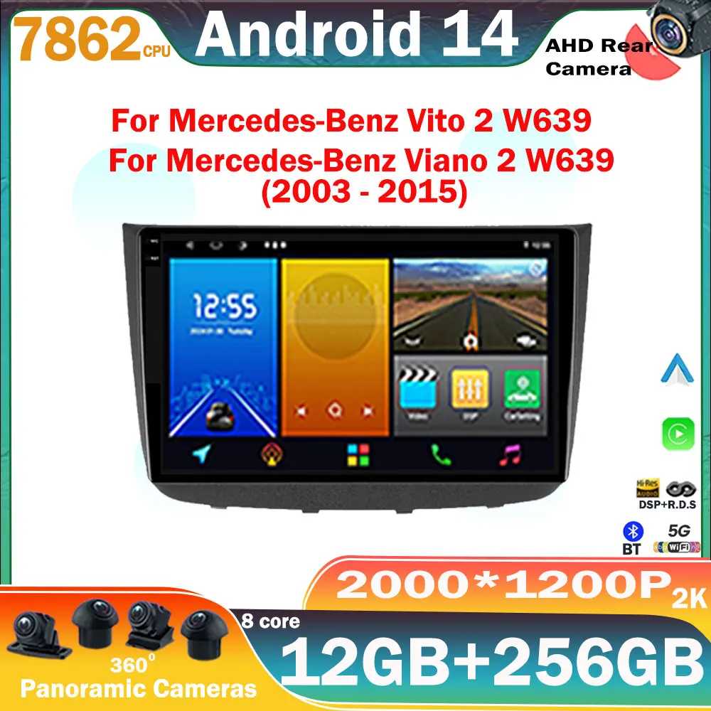 Android 14 For Mercedes-Benz Vito 2 W639 Viano 2 W639 2003 - 2015 Carplay Car Radio Multimedia Player Navigation GPS BT NO DVD