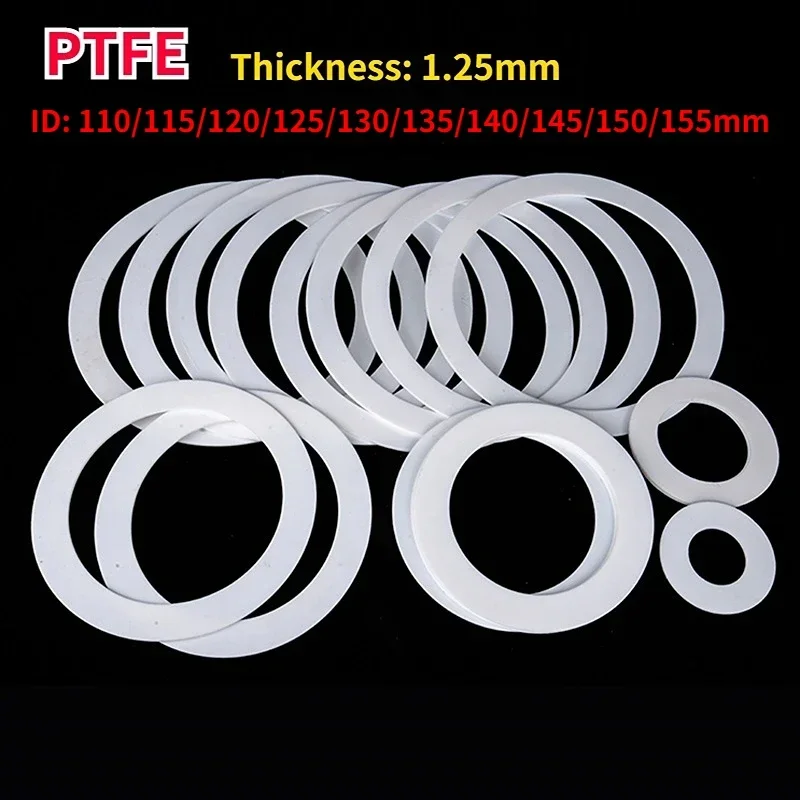 Thick1.25mm PTFE Gasket High Temperature Resistance Plastic King Flange Seal Washer ID 110/115/120/125/130/135/140/145/150/155mm