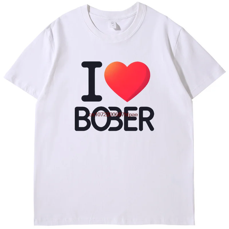 I Love Bober Funny Graphic T Shirts Summer Casual Tees Tops Cotton New Shirts And T-Shirts Unisex Breathable Printing T Shirt
