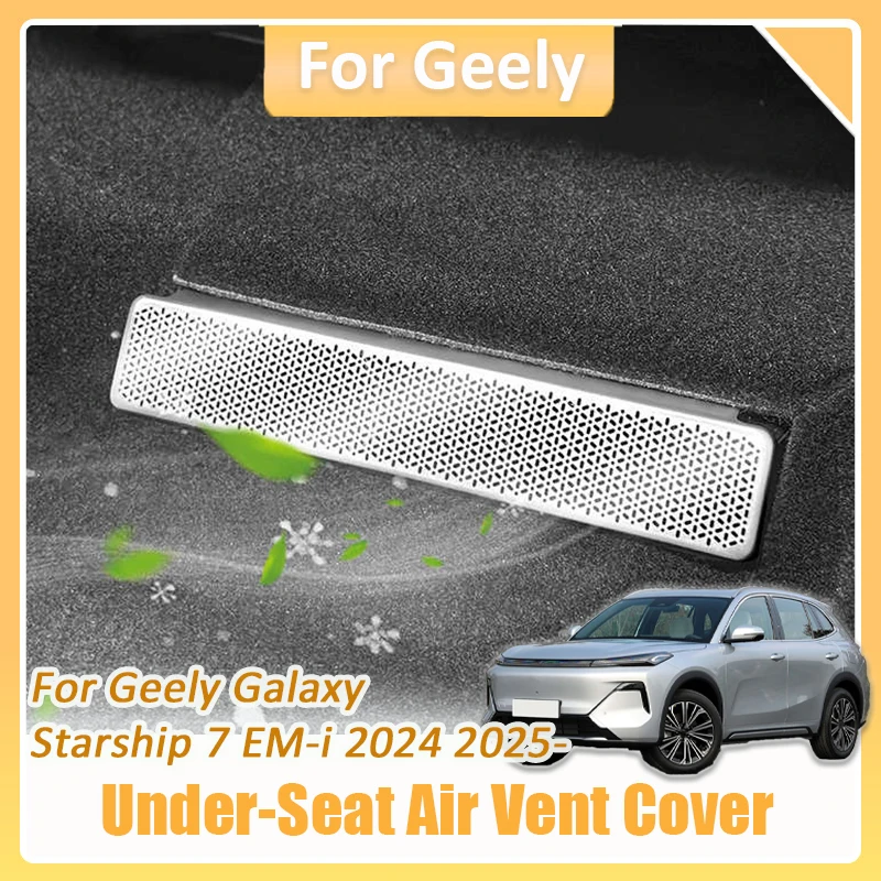 Para Geely Galaxy Starship 7 EM-i 2024 2025 Kit de accesorios de decoración de cubierta protectora de ventilación de aire debajo del asiento de acero inoxidable para coche