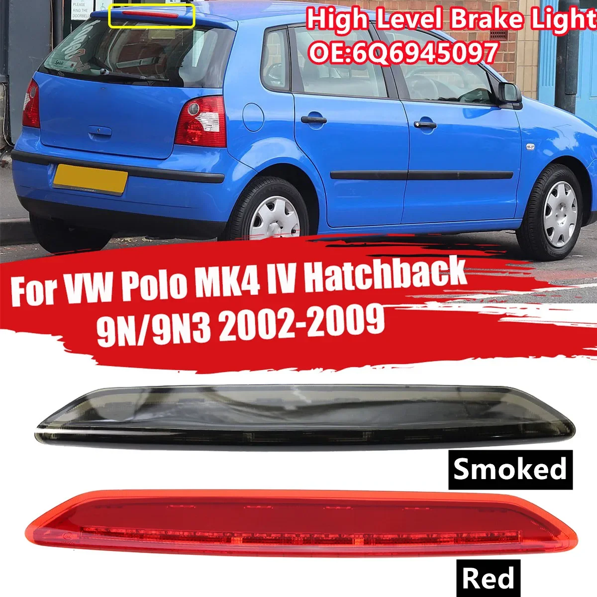For VW Polo MK4 IV Hatchback 9N 9N3 2002 2003 2004-2009 2010 LED Third Brake Light High Mount Additional 3rd Stop Lamp 6Q6945097