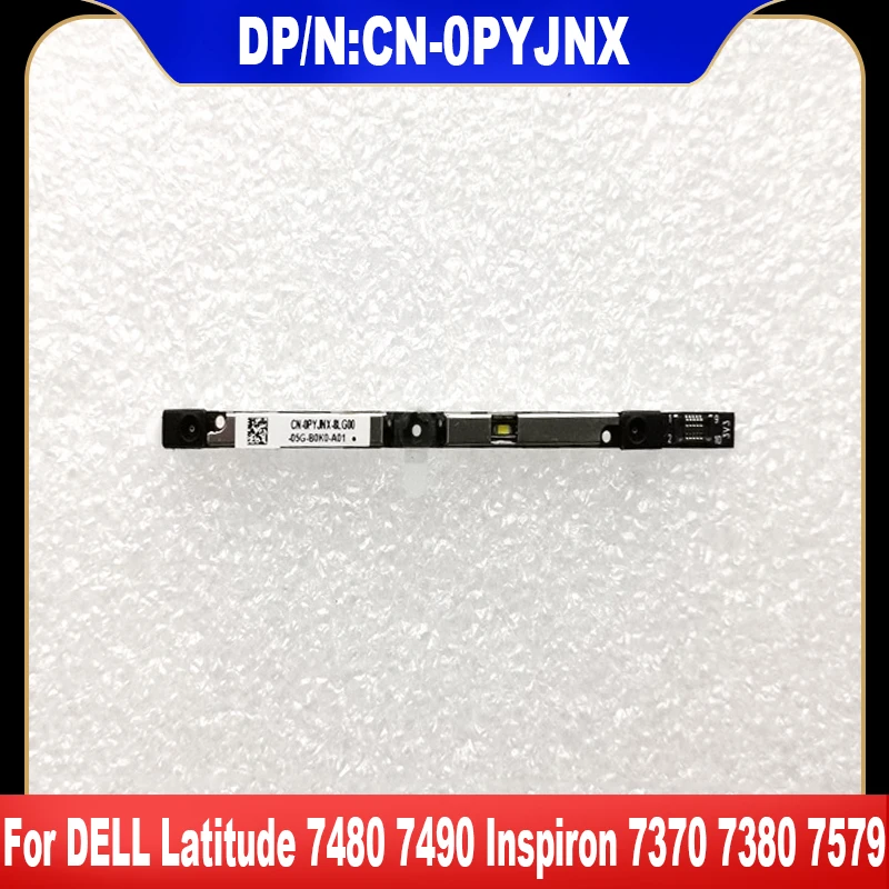 

0PYJNX New Original For DELL Latitude 7480 7490 Inspiron 7370 7380 7579 Laptop Webcame Camera Module Board CN-0PYJNX PYJNX