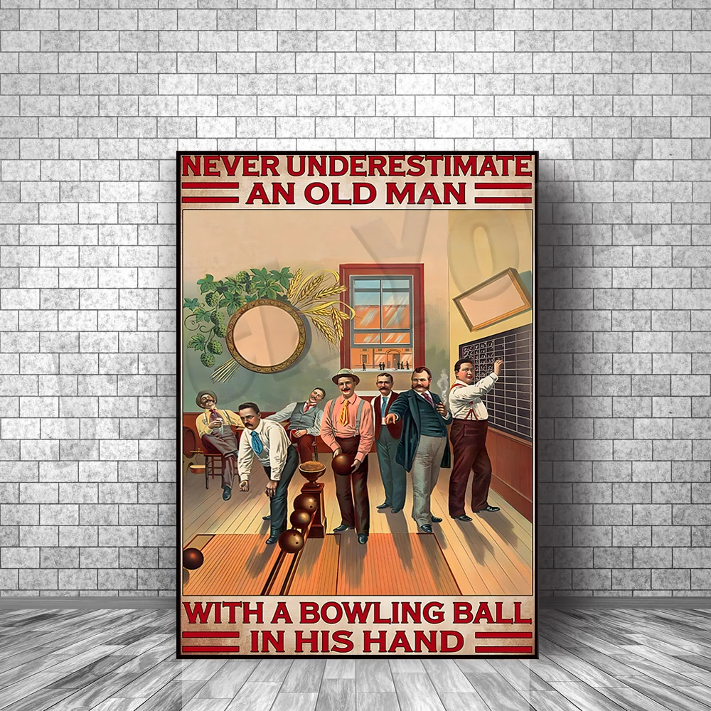 People Play Bowling sign vintage club decoration poster, an old man holding a bowling ball poster wall decoration