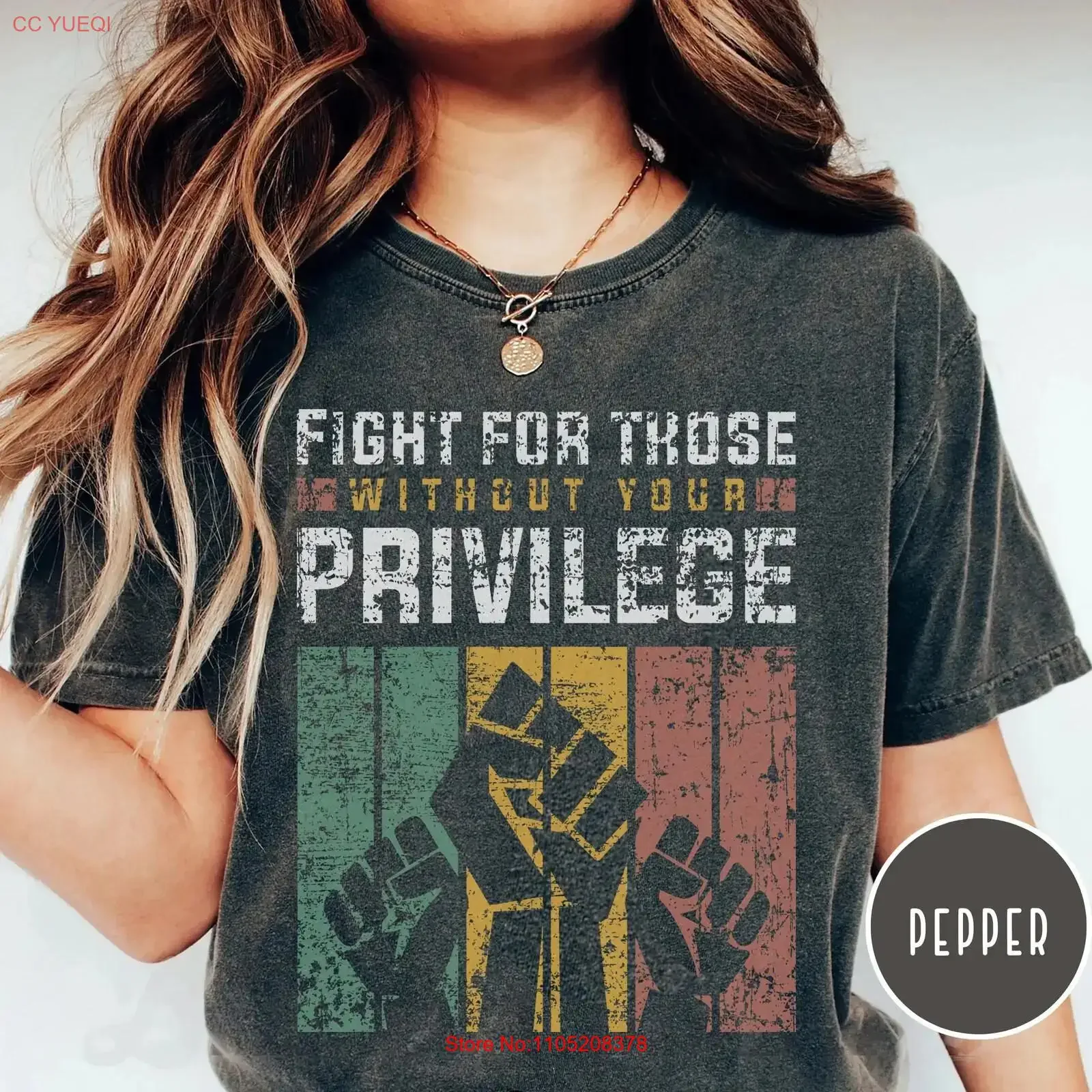 Activist T Shirt Fight for Those Without Privilege Garment Dyed Cotton vintage Washed Versatile Casual streetwear Stretched