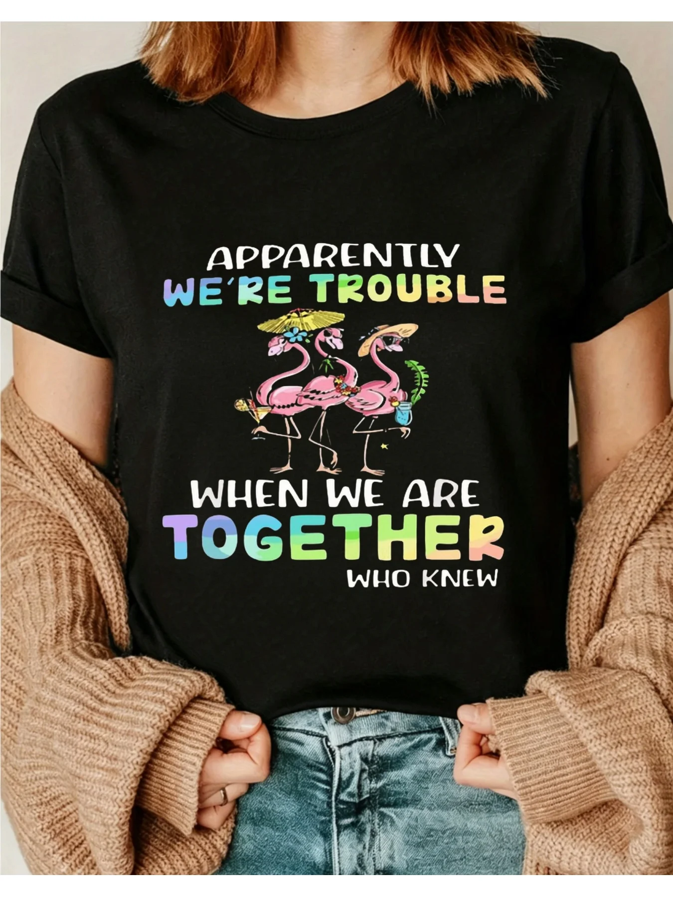 It Seems Like When We'Re Together We Cause Trouble, Tropical Flamingo Pattern T-Shirt, Holiday Party Vacation T-Shirt, Diagonal Rainbow Gradient Letters, Cute Flamingo Design, Perfect for Beach Pool Parties, Womi01 Round Neck Short-Sleeved Top, Suitable for All Seasons