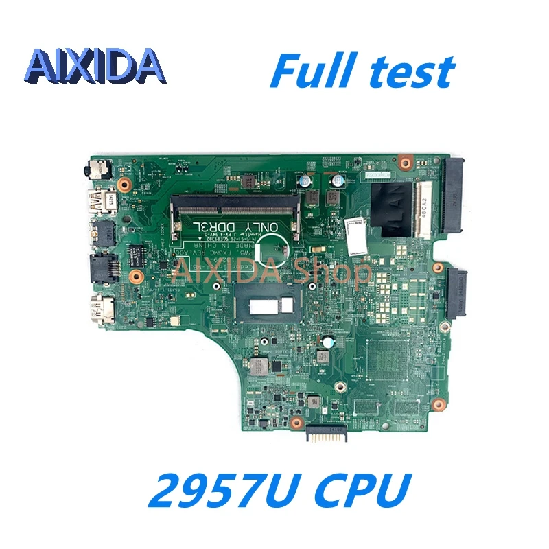 AIXIDA 13269-1 PWB.FX3MC REV:A00 CN-0HRG70 HRG70 for Dell Inspiron 15 3442 3542 3443 3543 5748 Laptop Motherboard 2957U CPU