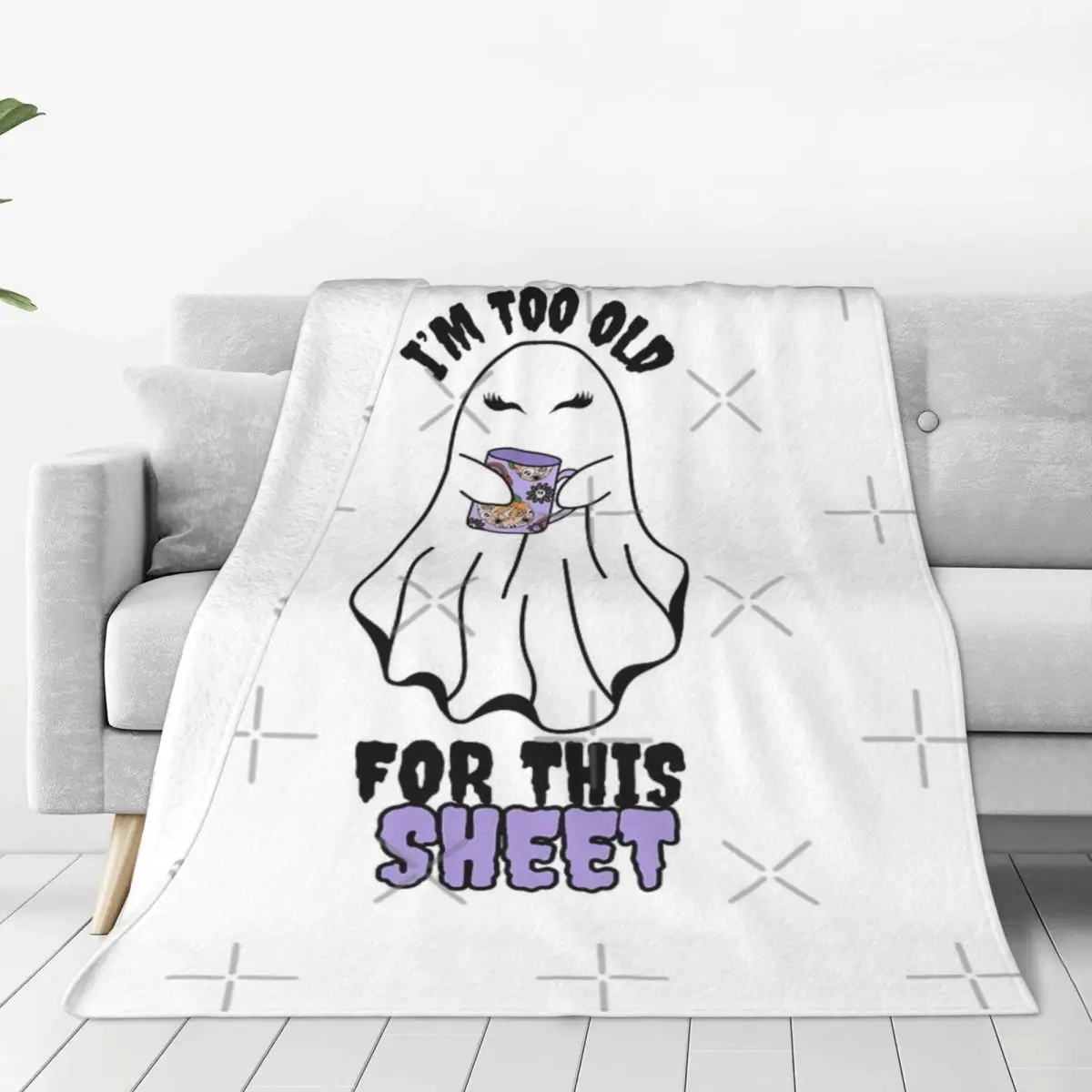 Halloween Ghost I Am To Old For This Sheet Four Seasons Universal Blanket Air-Conditioned Room Can Be Laid Father's Day Gift