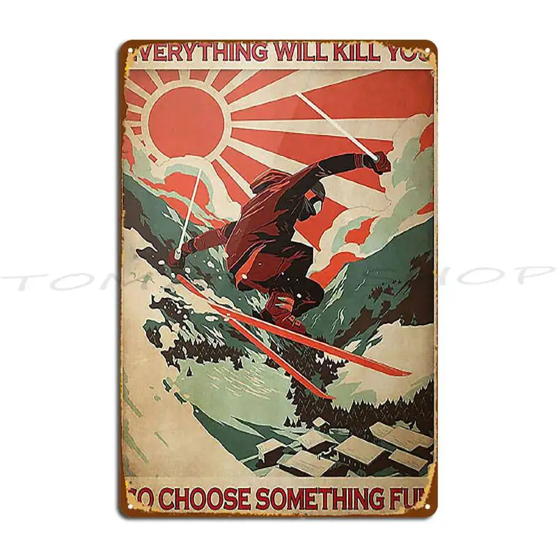 You Don T Stop Skiing When You Get Old Skiing And She Lived Happily Ever After Metal Plaque