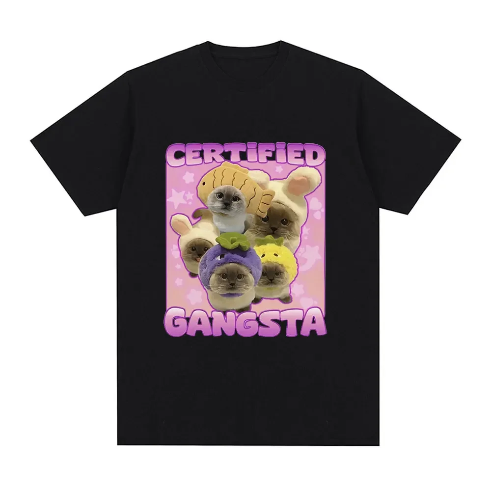 Certified Gangsta Funny Cat Meme T Shirt Men Women Fashion Harajuku T-shirt 100% Cotton Casual Loose Short Sleeve T-shirts Tops