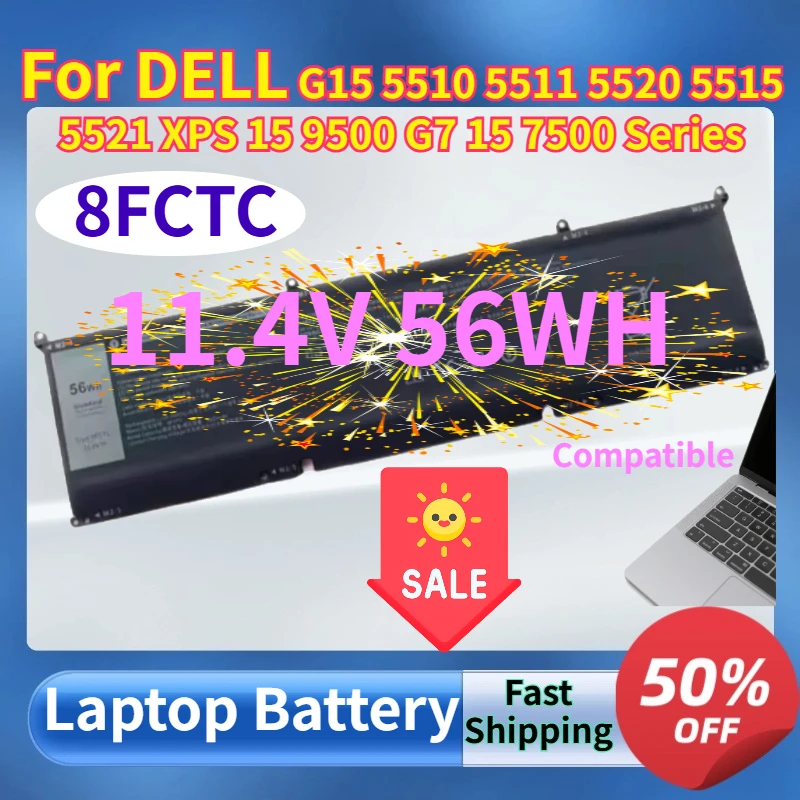 

8FCTC 11.4V 56WH Laptop Battery for DELL G15 5510 5511 5520 5515 5521 & XPS 15 9500 G7 15 7500 Series Replacement Batteries