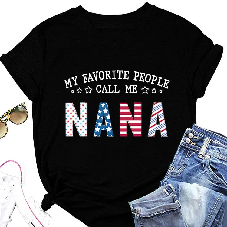 

Summer casual crew-neck T-shirt my favorite people call me nana print loose new short-sleeved top fashion pullover