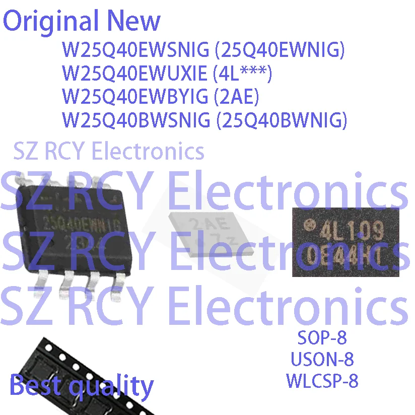 (5-50 PCS) W25Q40EWSNIG 25Q40EWNIG W25Q40EWUXIE 4L W25Q40EWBYIG 2AE W25Q40BWSNIG 25Q40BWNIG NOR FLASH IC CHIP