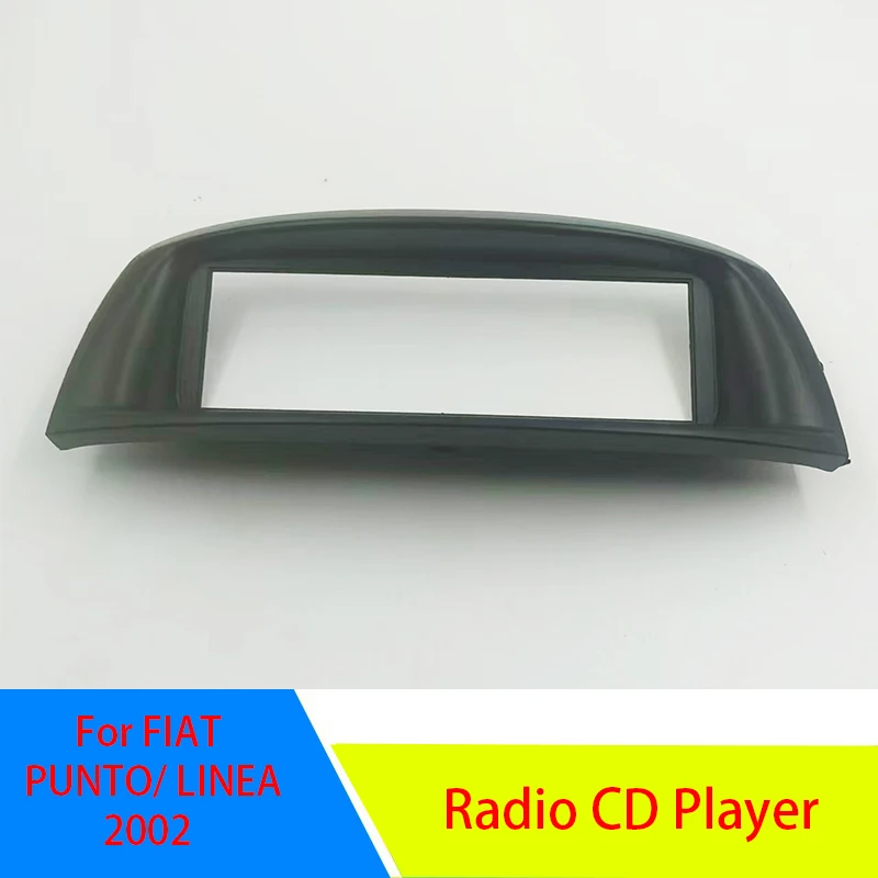 Stereo Dash Kit Radio CD Player Install Mount Trim Kit Frame Plate 1DIN Car Radio Fascia For FIAT PUNTO/ LINEA 2002