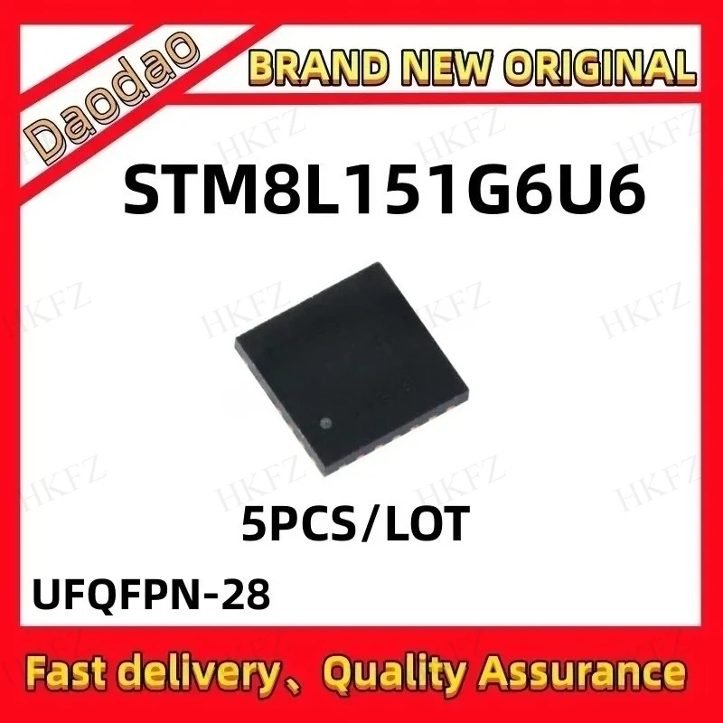 

5Pcs Quality Brand New STM8L151G6U6 STM8L151G6 STM8L151 STM8L 151G6U6 8L151G STM IC MCU Chip UFQFPN-28