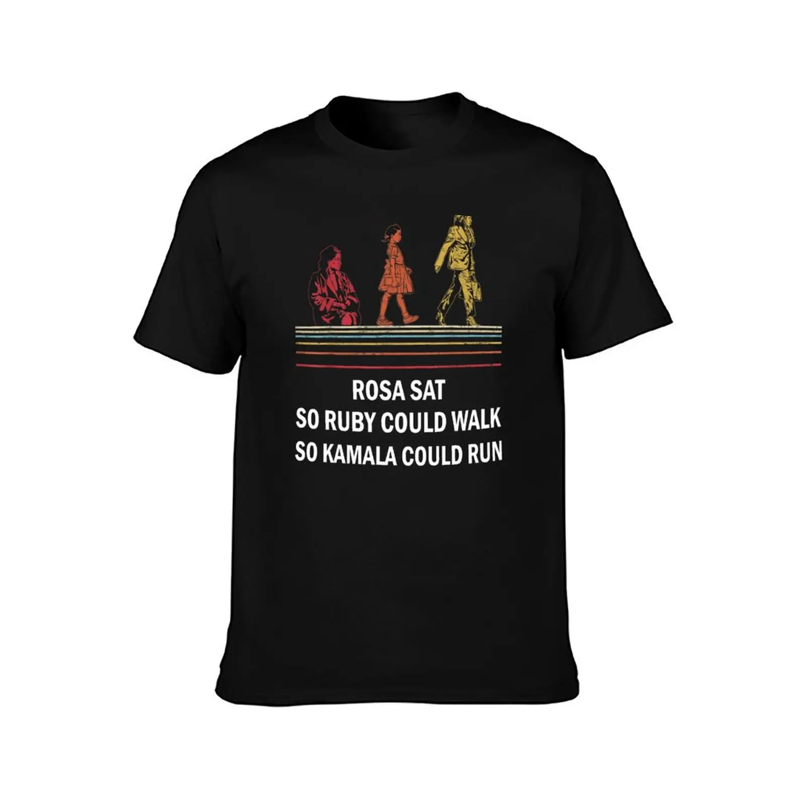 Rosa Sat So Ruby Could Walk So Kamala Could Run Funny Kamala Harris 2024 T-Shirt t shirt man plain T-Shirt