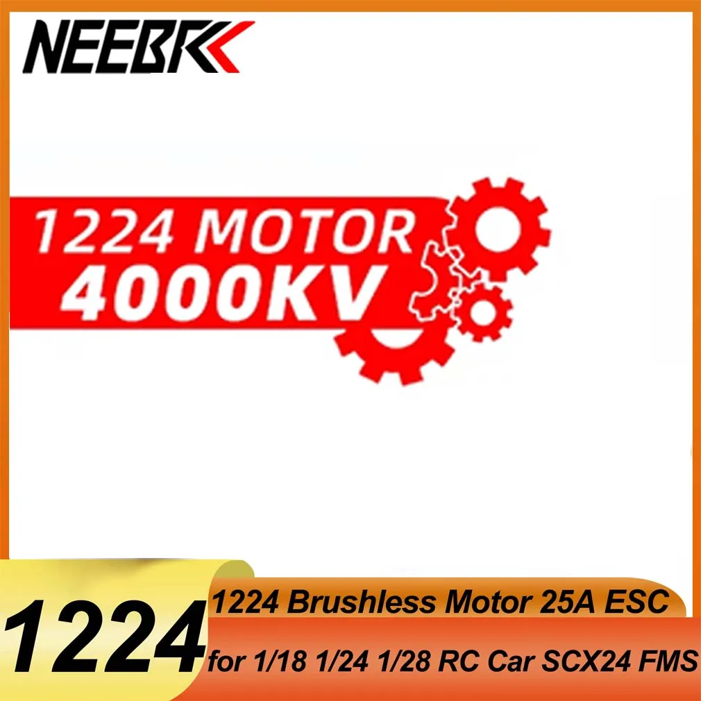 

NEEBRC 25A 2S Brushless ESC 5V/1A BEC 1224 4000KV 3600KV Motor for 1/28 1/24 1/18 Off-road Mini Car Crawler Axial FMS SCX24