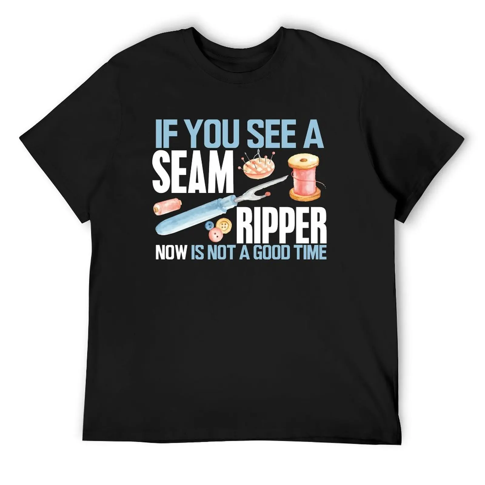 Sewing Gift If you See Seam Ripper Sewing Quilting T-Shirt graphic t shirts graphic t shirt vintage plain Men's cotton t-shirt